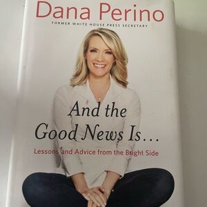 And The Good News Is… By Dan Perino